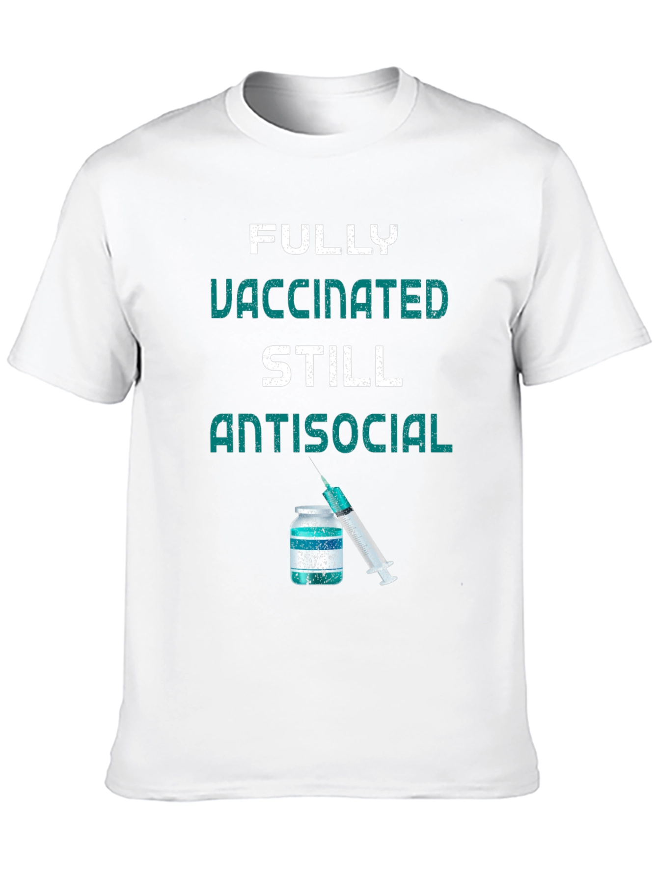 Fully Vaccinated Still Antisocial Tee
