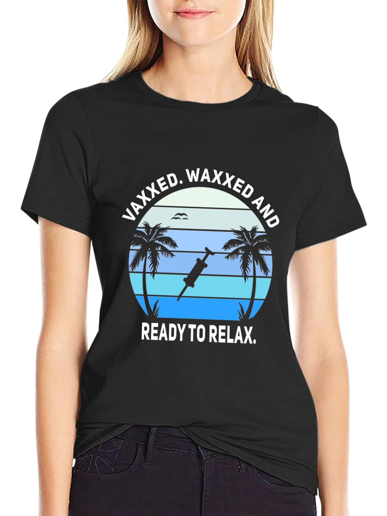 Vaxxed Waxed and Ready to Relax T-Shirt
