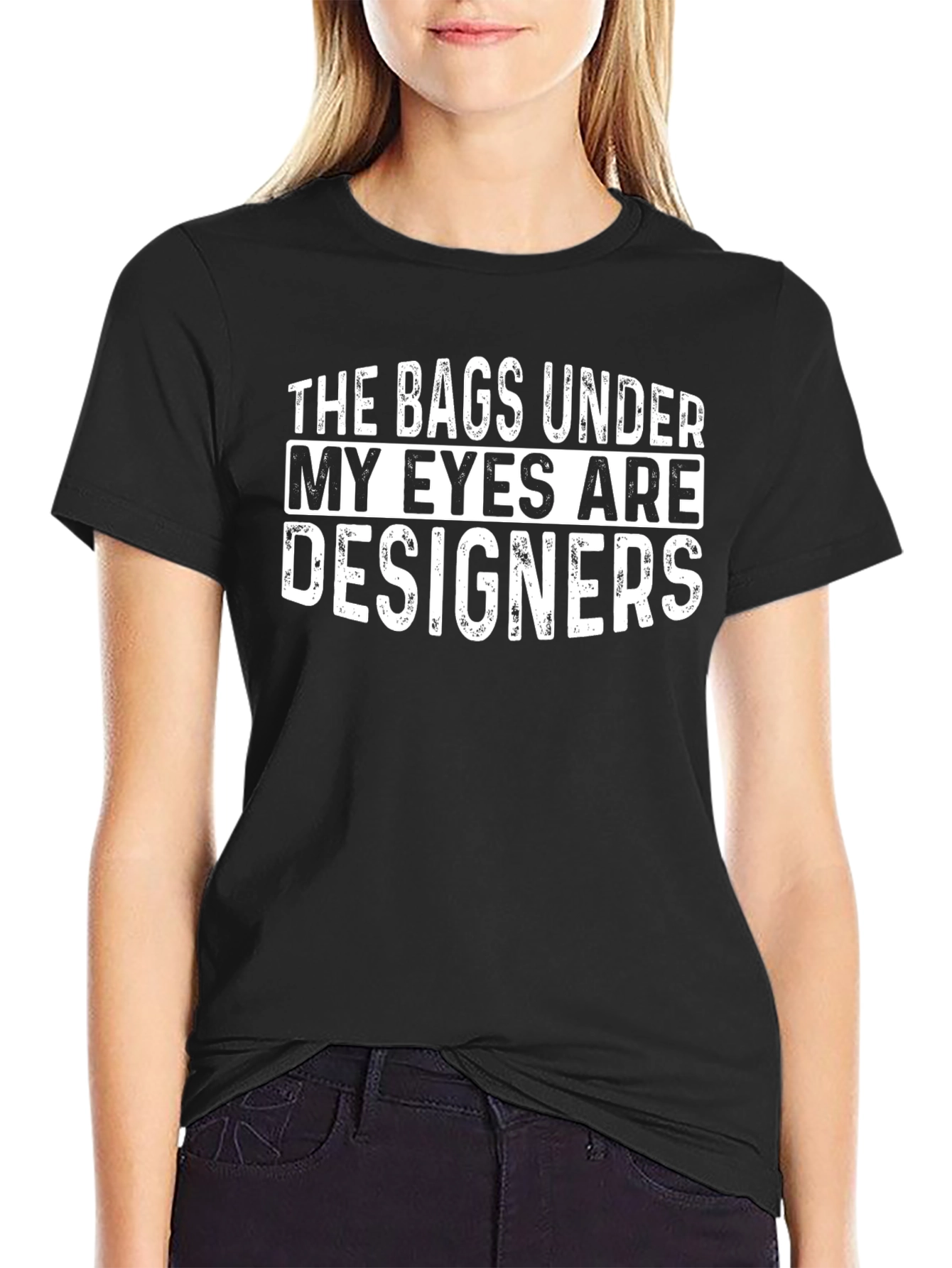 Funny Bags Under My Eyes T-Shirt