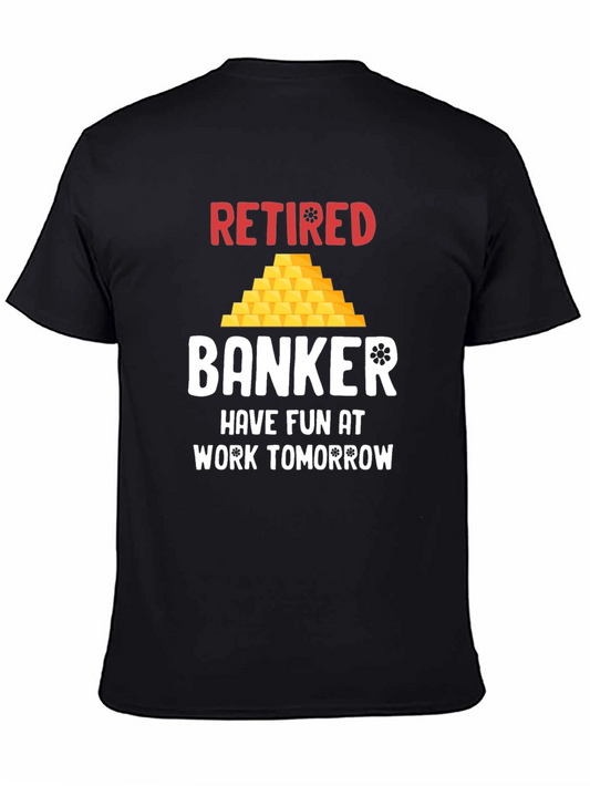 Retired Banker T-Shirt - Funny Retirement Gift