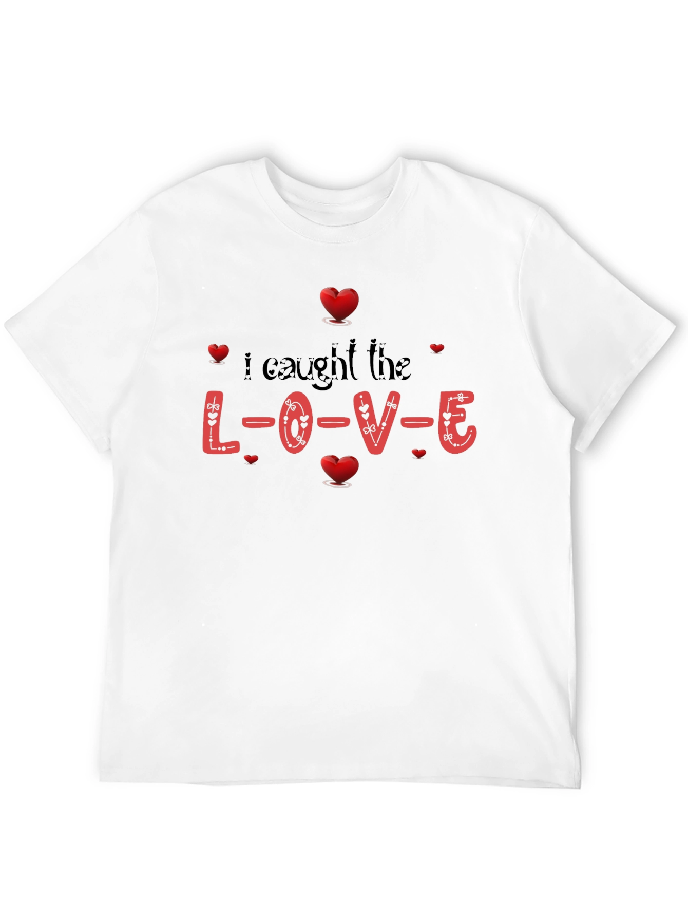 I Caught the Love Valentines Day T-Shirt