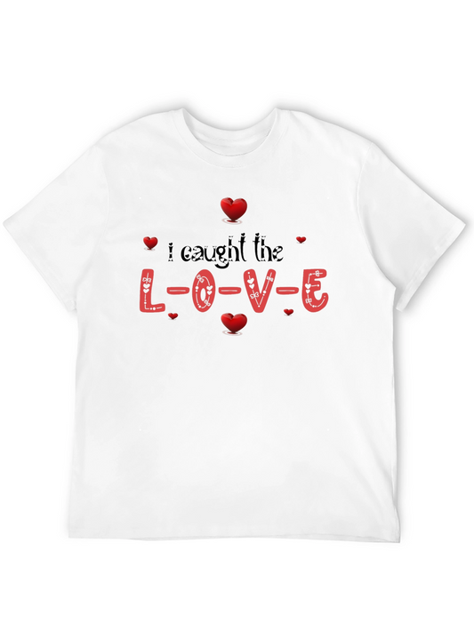 I Caught the Love Valentines Day T-Shirt