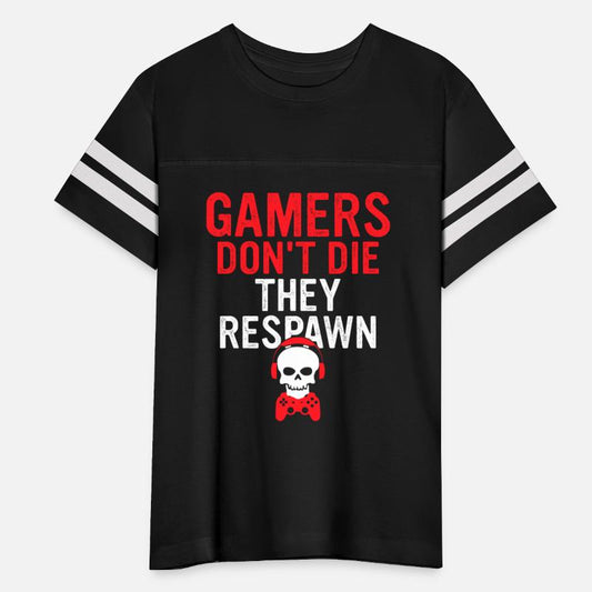 Gamers Don't Die They Respawn