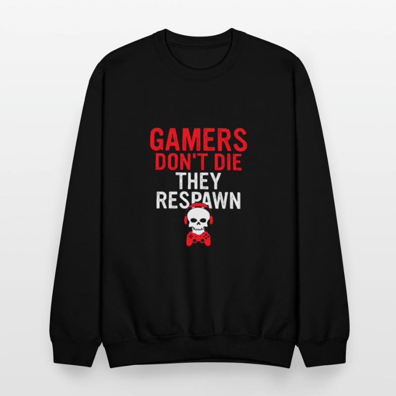 Gamers Don't Die They Respawn