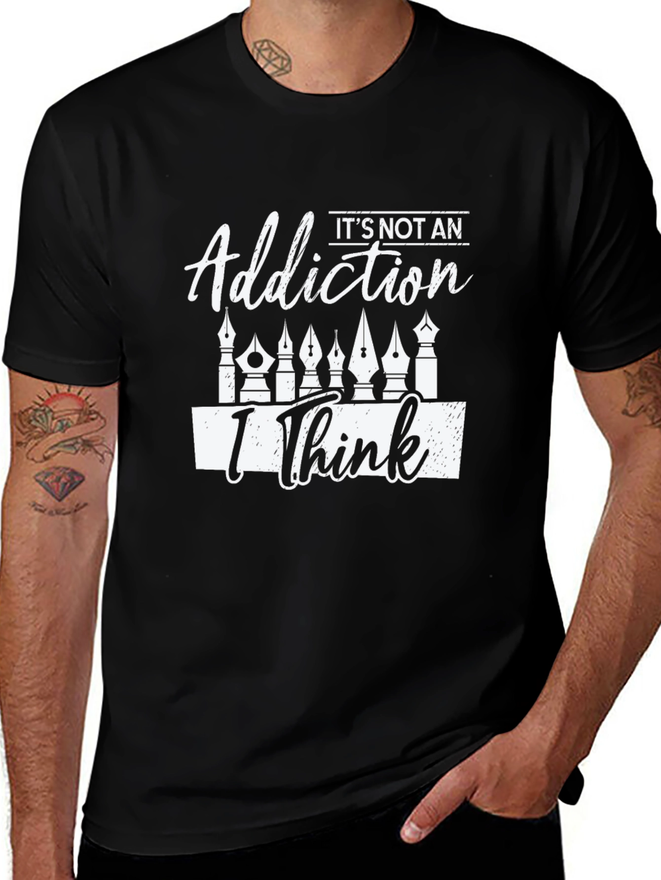 Its Not An Addiction I Think T-Shirt