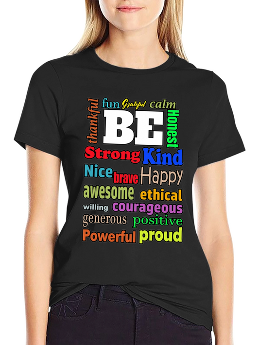 Inspirational Word Art T-Shirt - Be Kind Happy Strong