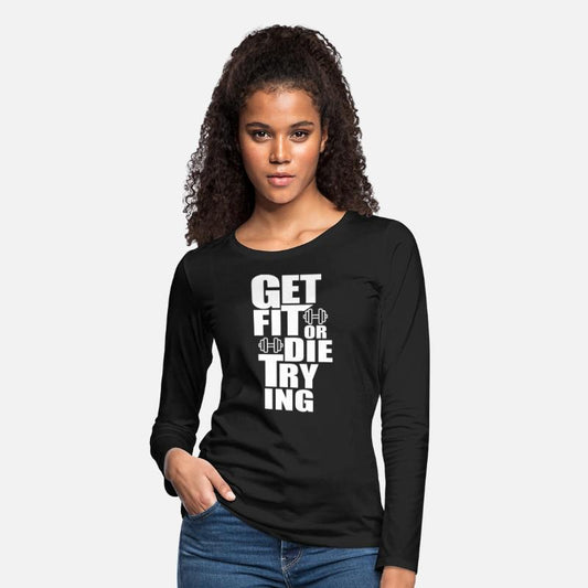 Get Fit or Die Trying
