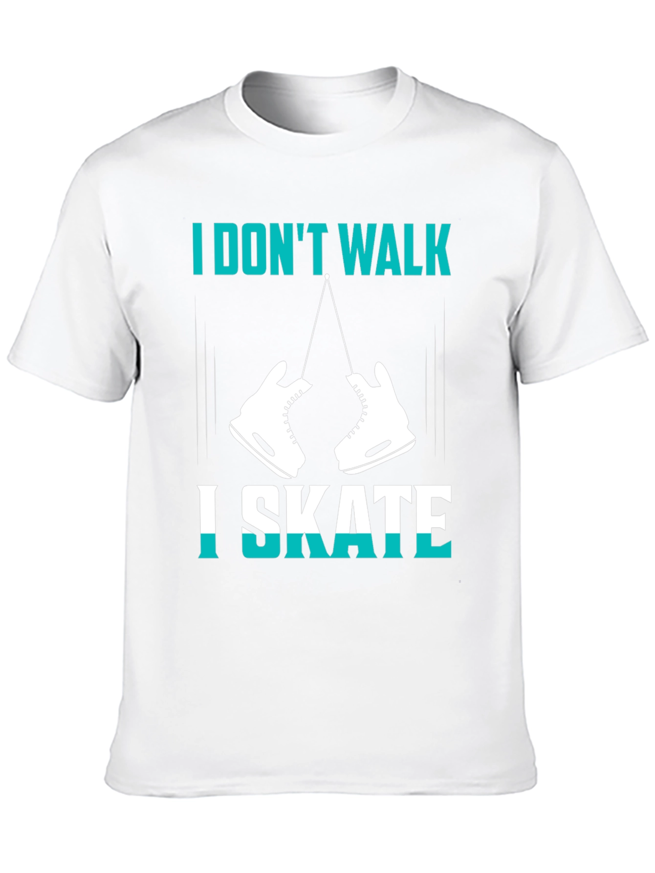 I Dont Walk I Skate Graphic Tee