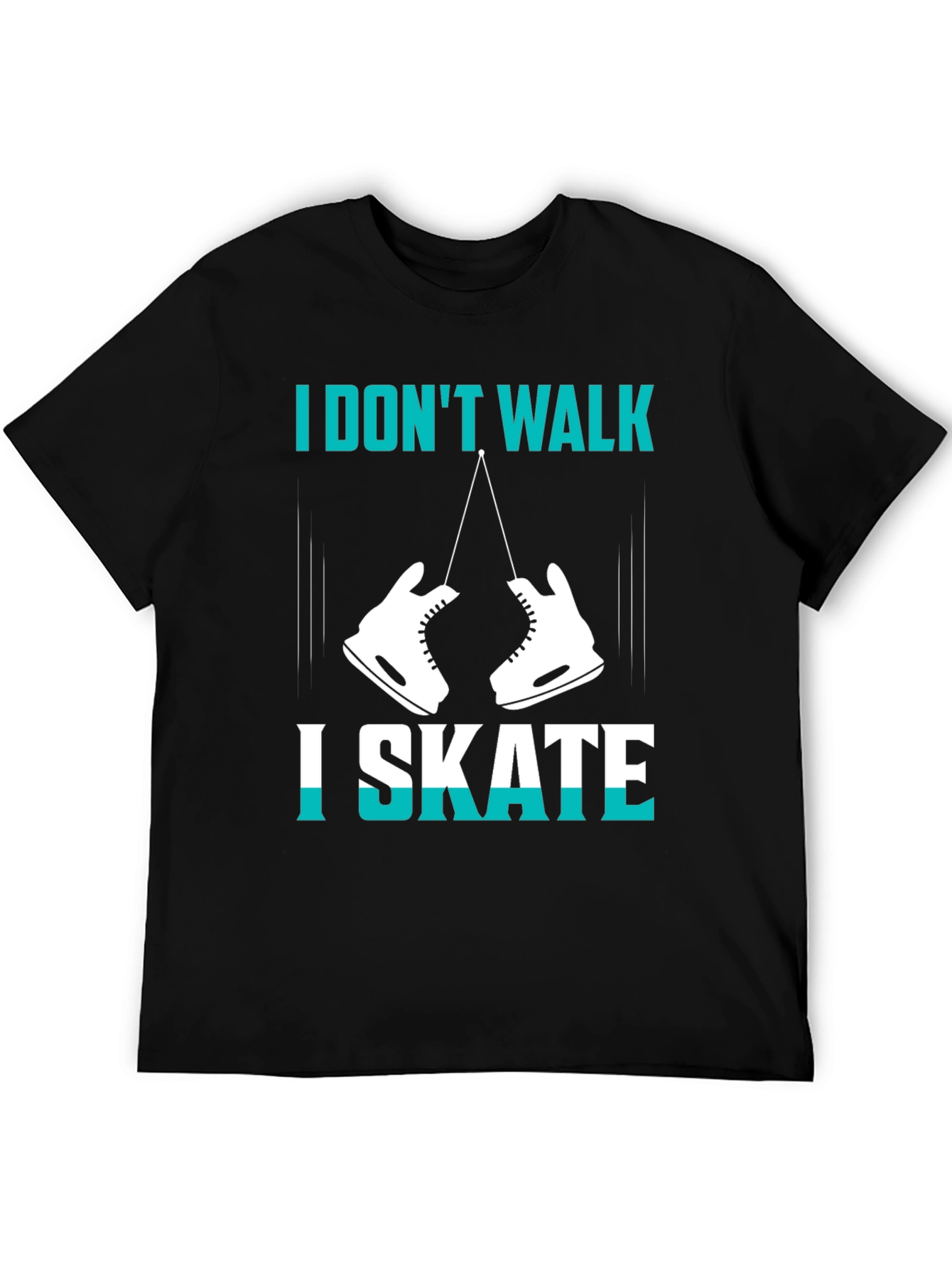 I Dont Walk I Skate Graphic Tee