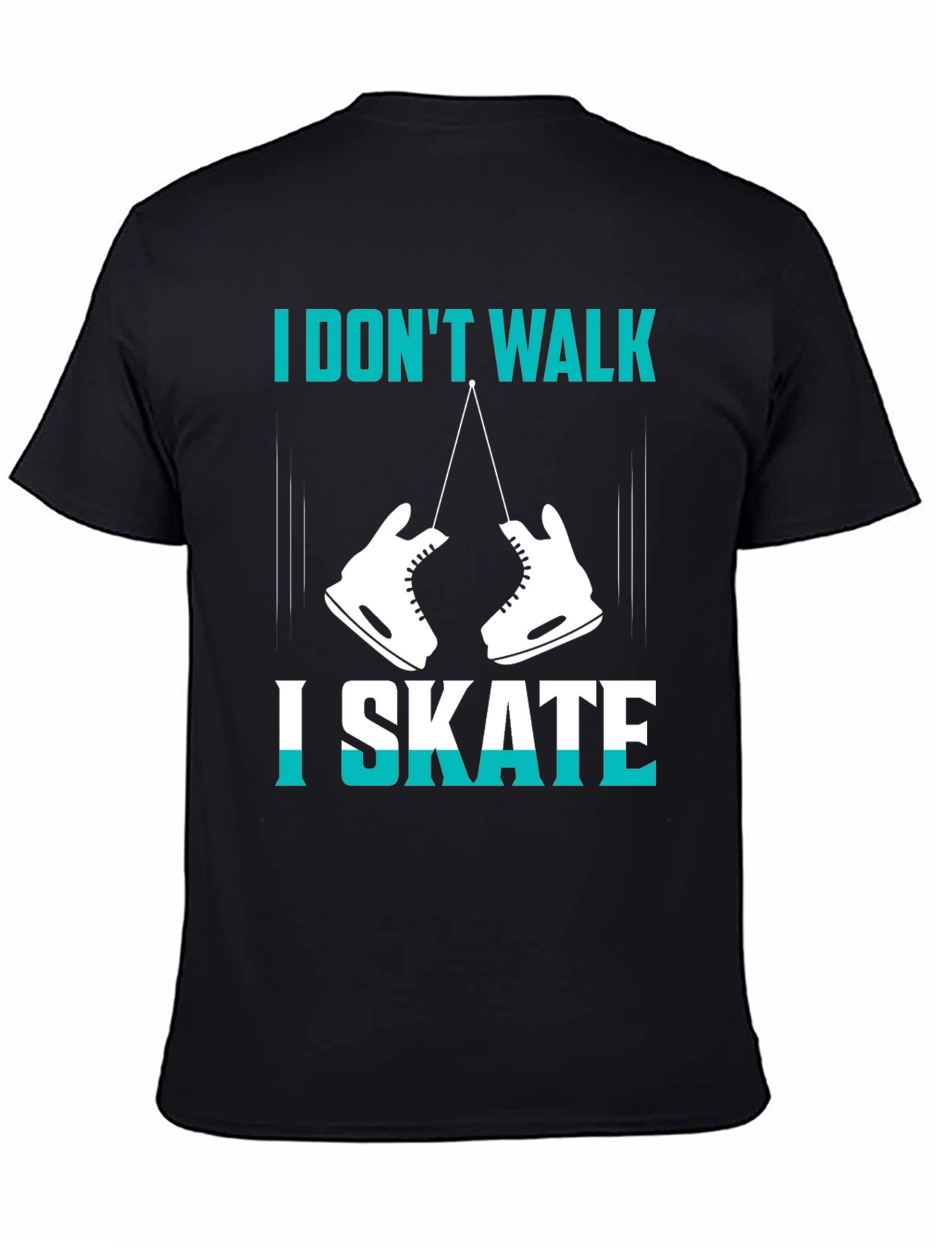 I Dont Walk I Skate Graphic Tee