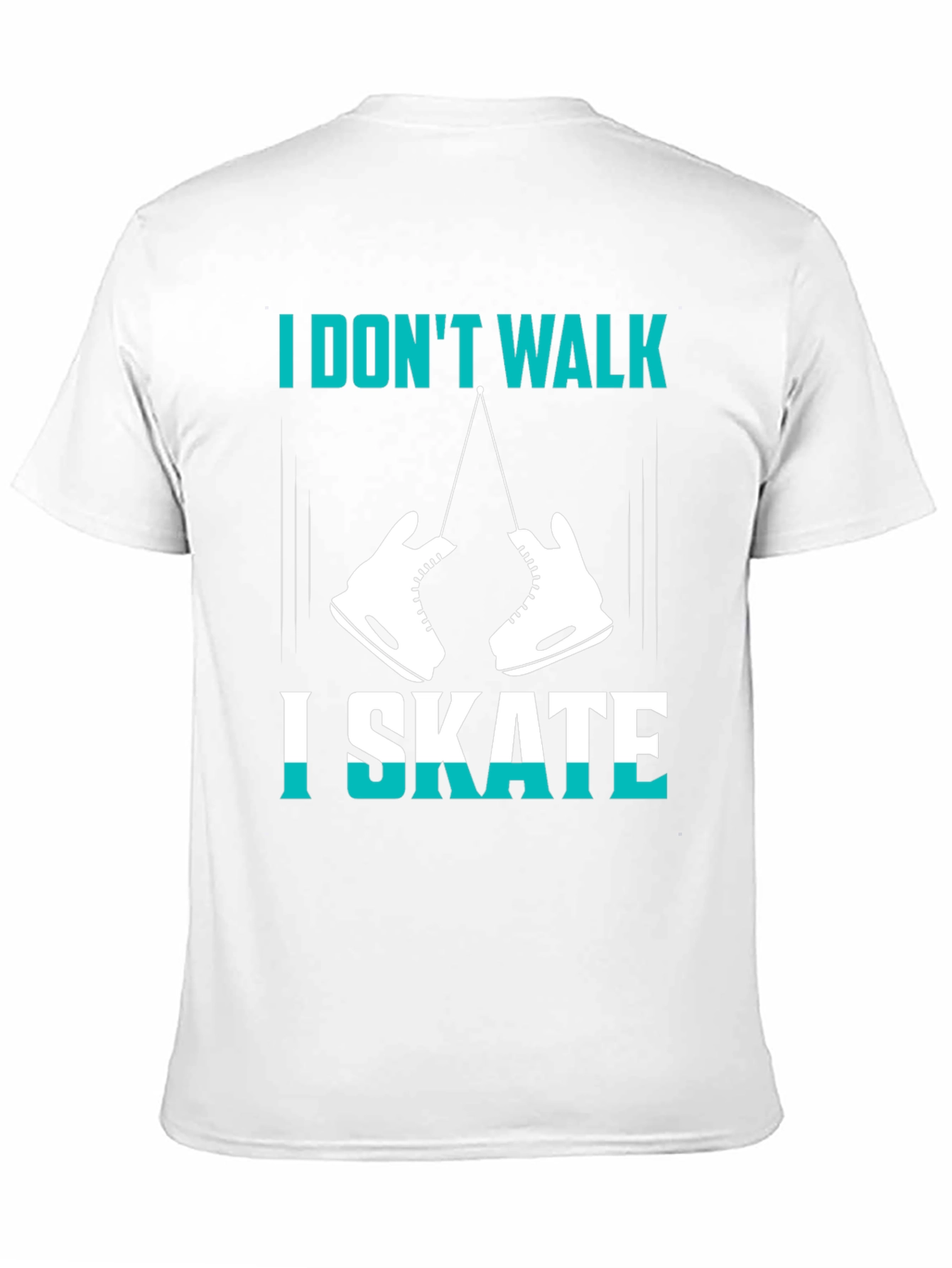 I Dont Walk I Skate Graphic Tee
