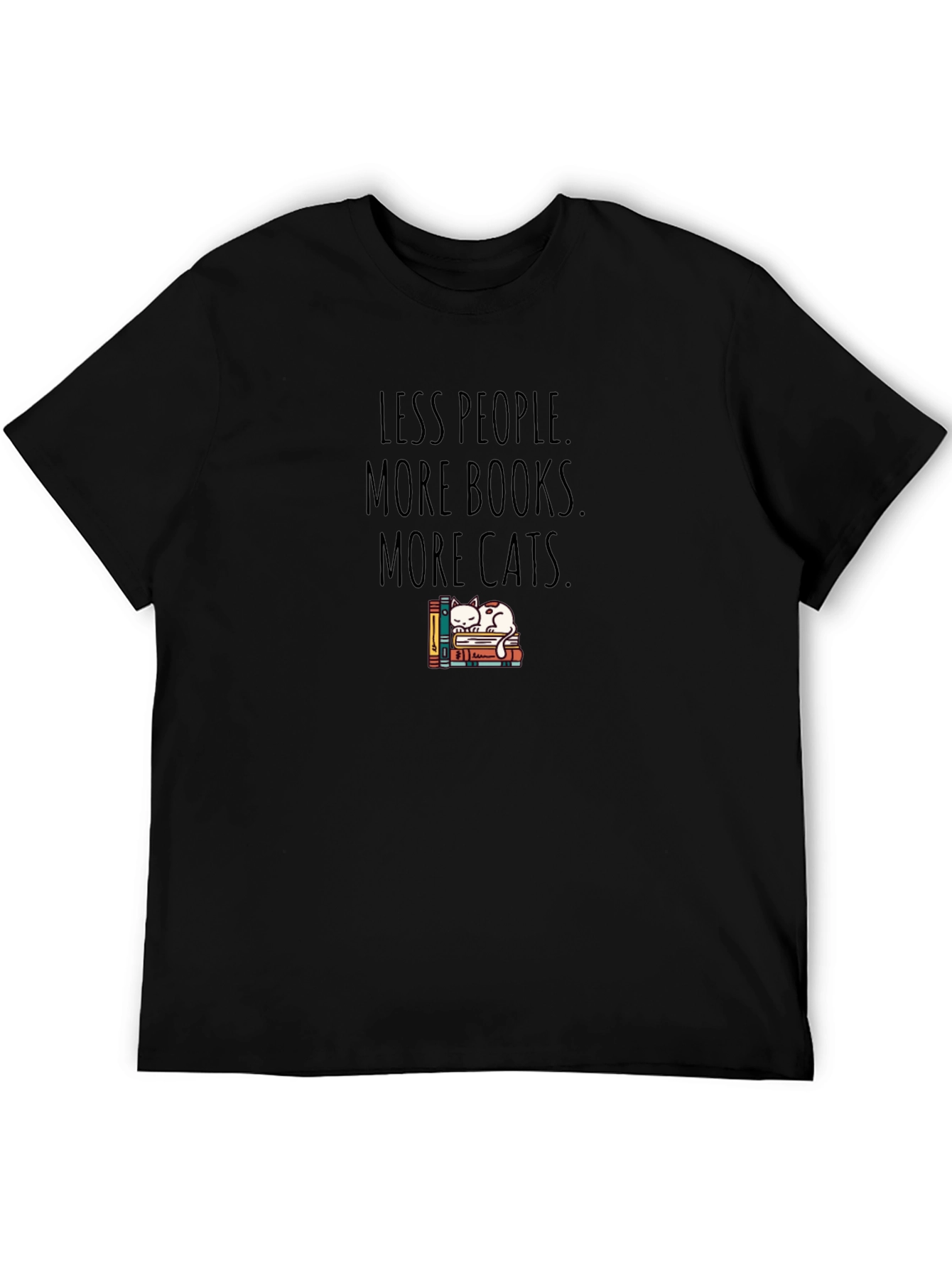 Less People More Books More Cats T-Shirt