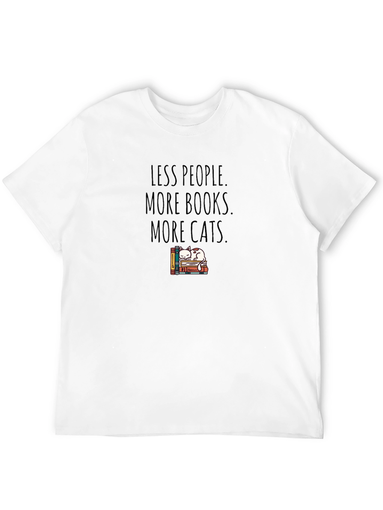 Less People More Books More Cats T-Shirt