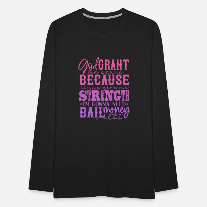 God Grant Me Peace Because If You Give Me Strength