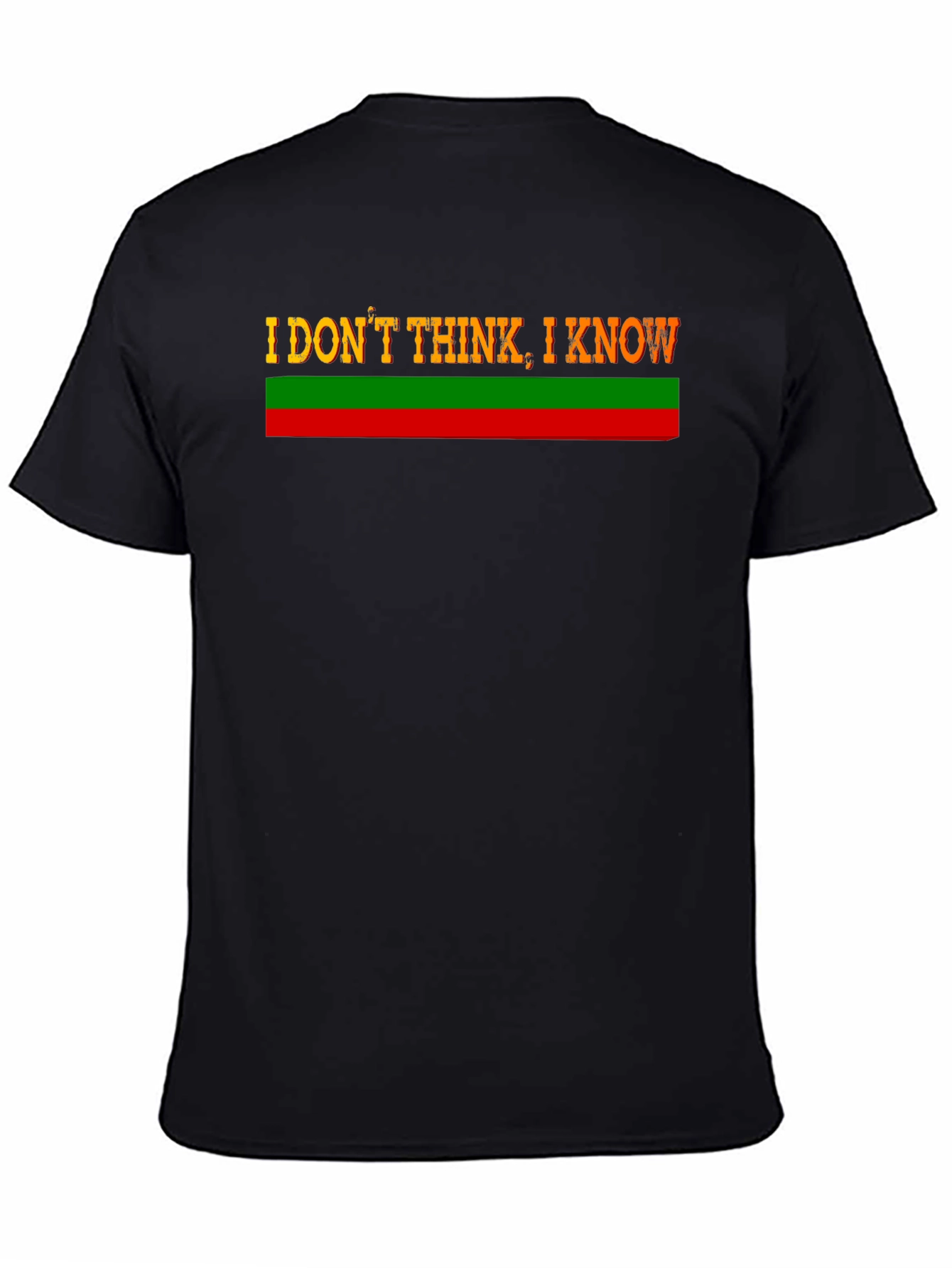 I Dont Think I Know Black T-Shirt