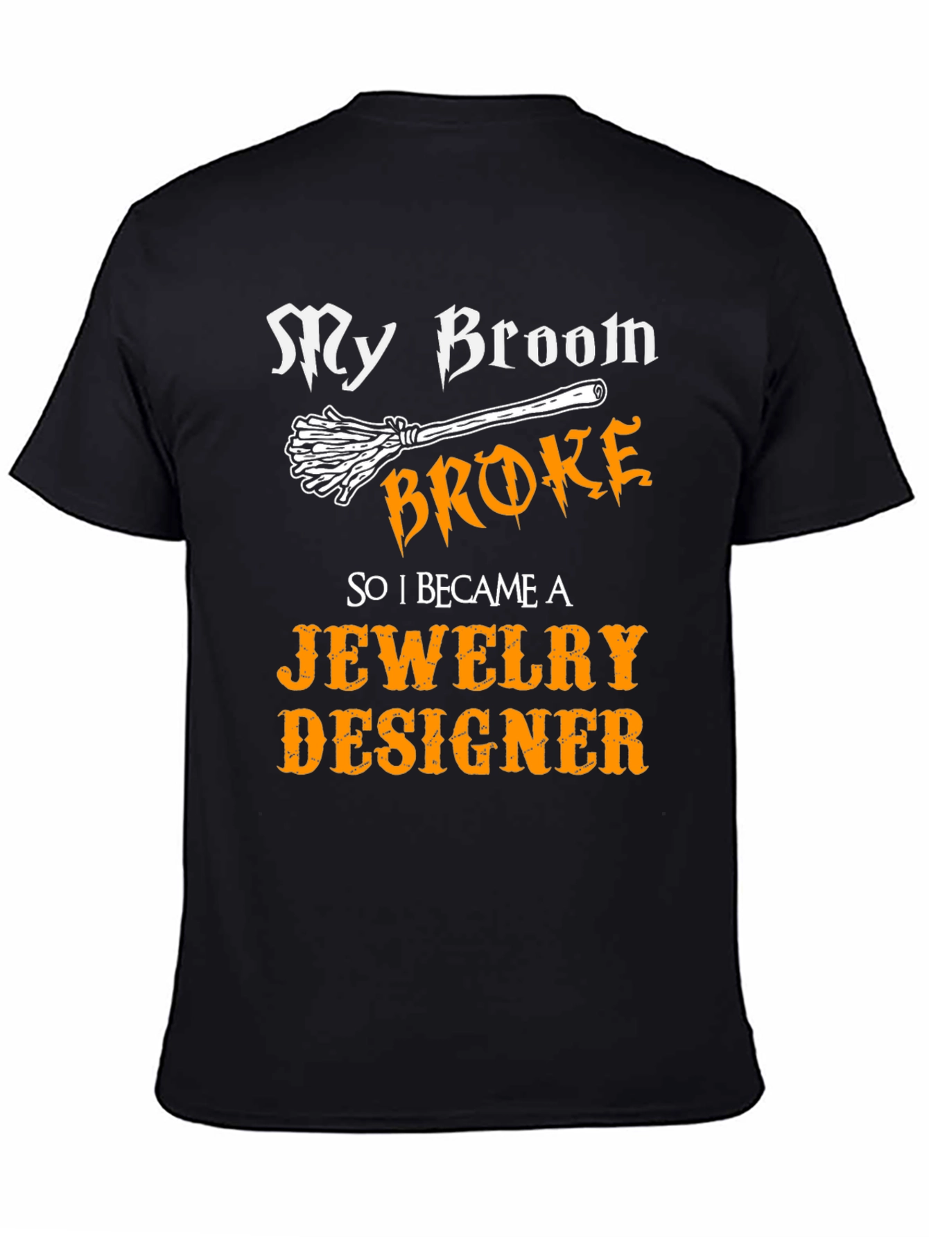 Broom Broke Jewelry Designer Graphic T-Shirt