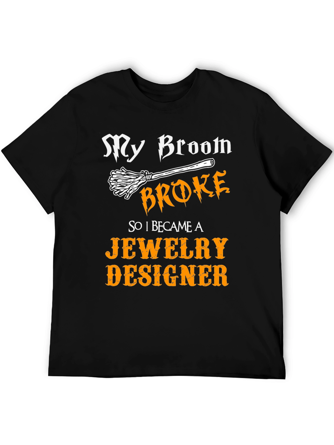 Broom Broke Jewelry Designer Graphic T-Shirt