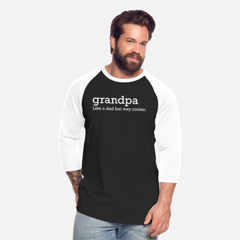 Grandpa Like A Dad But Way Cooler