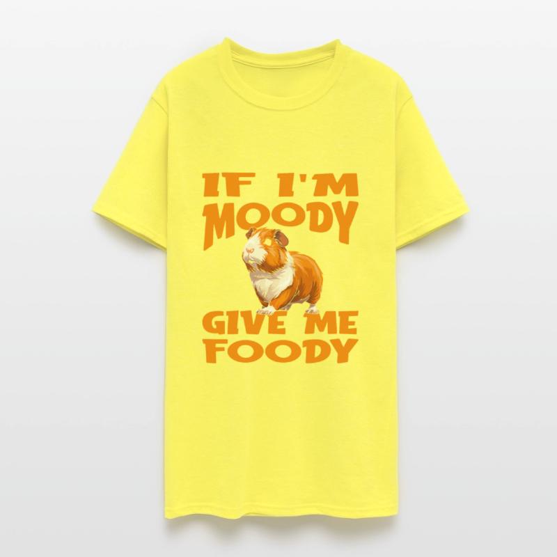 Guinea Pig Cavy Funny If Im Moody Give Me Foody