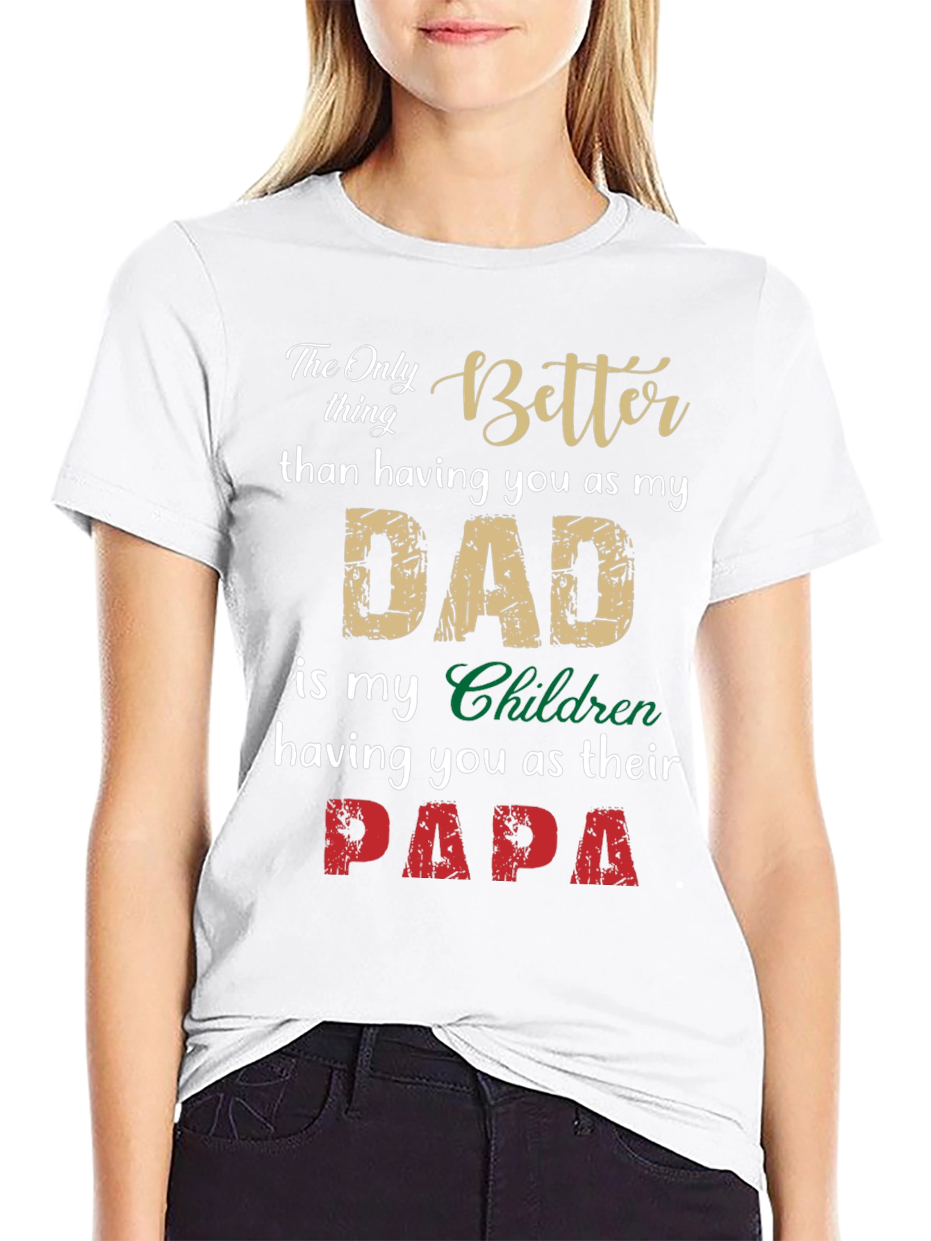 The Only Thing Better Than Dad T-Shirt