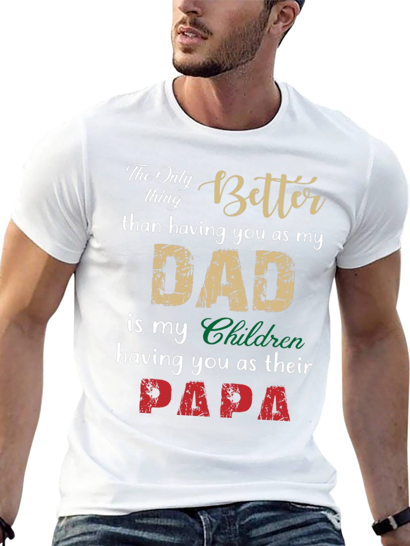 The Only Thing Better Than Dad T-Shirt