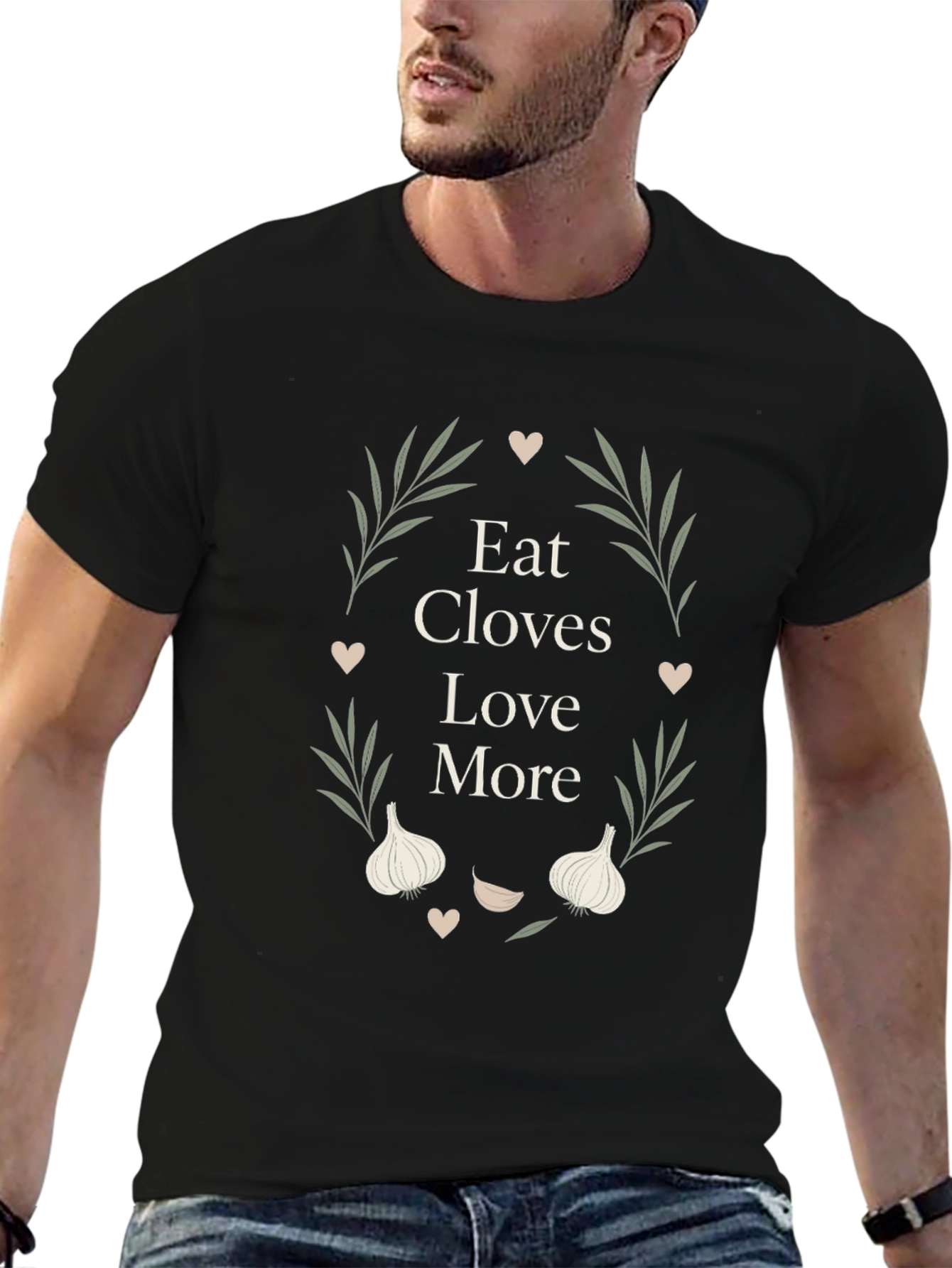 Eat Cloves Love More Graphic T-Shirt