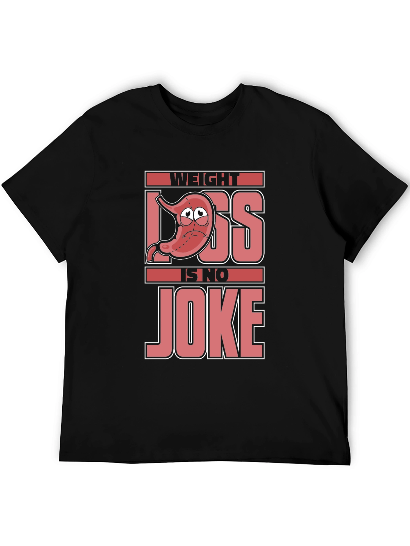 Weight Loss is No Joke T-Shirt
