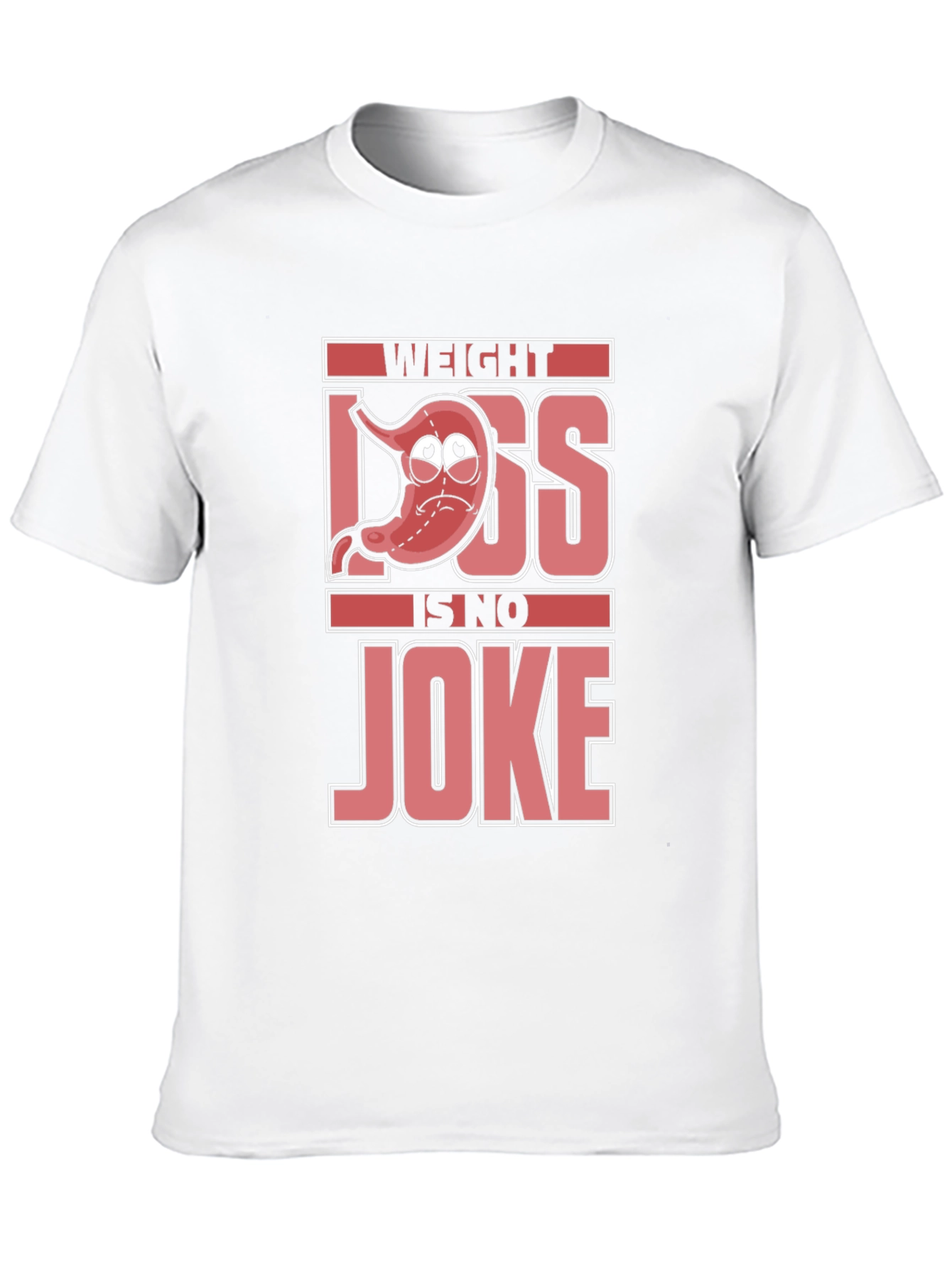 Weight Loss is No Joke T-Shirt