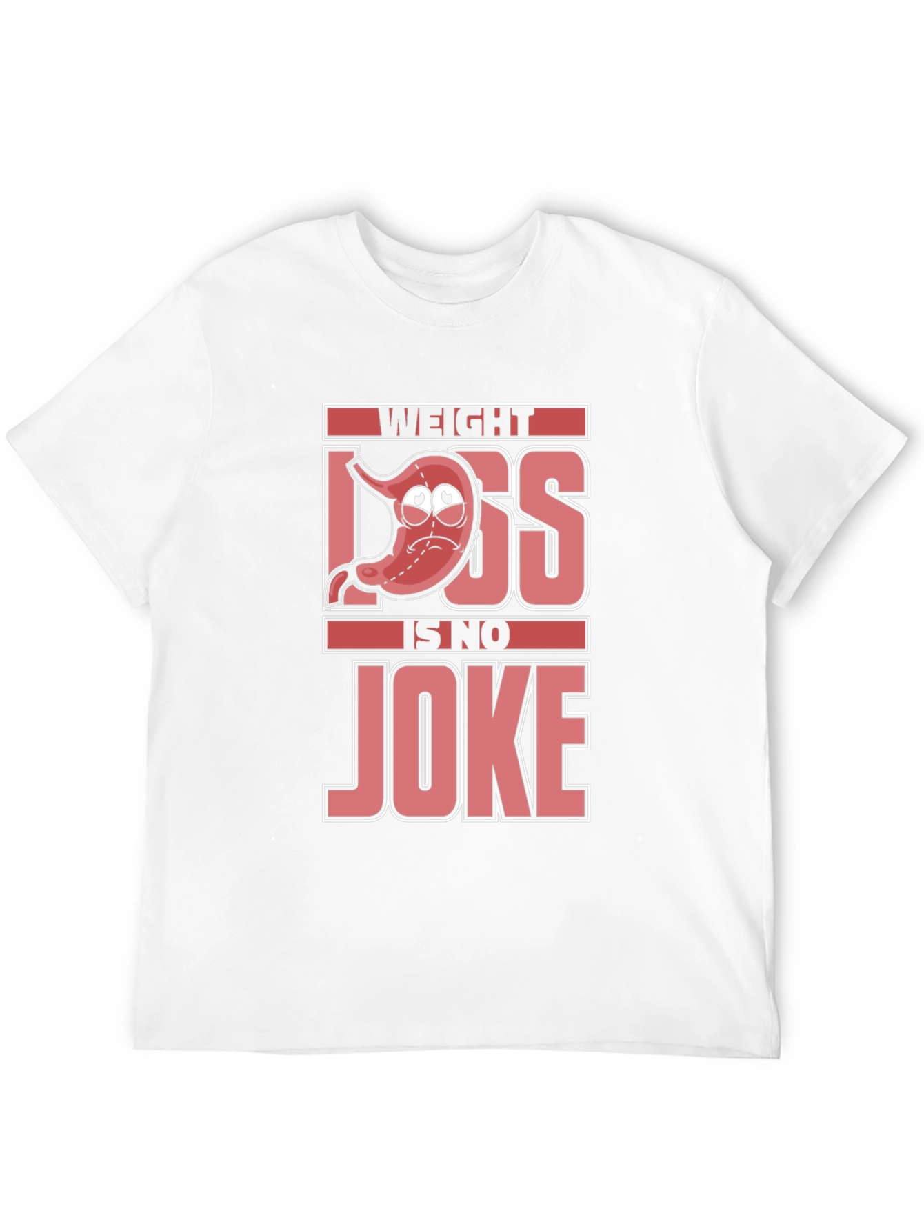 Weight Loss is No Joke T-Shirt
