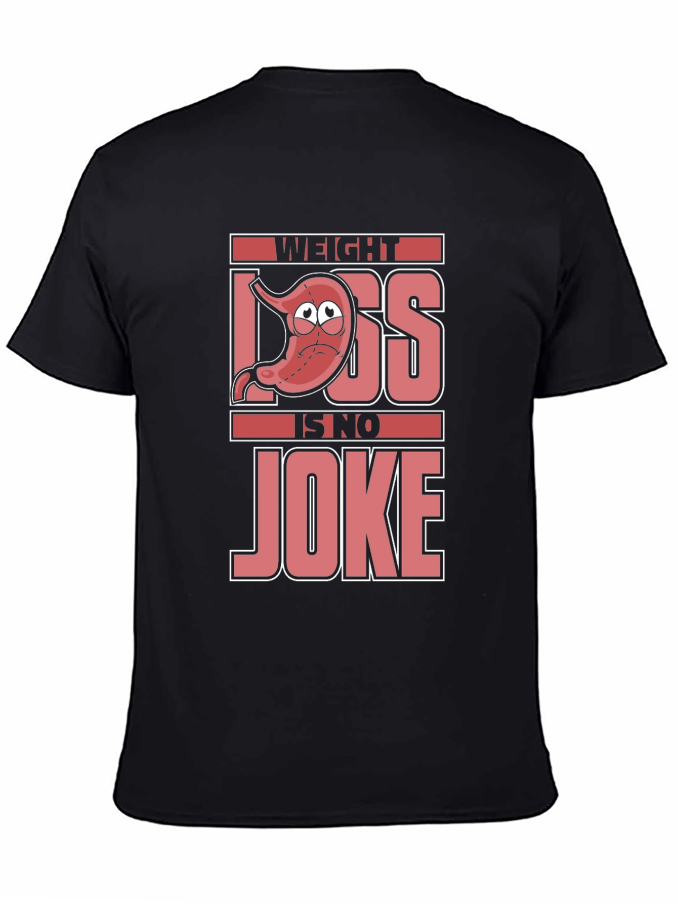 Weight Loss is No Joke T-Shirt
