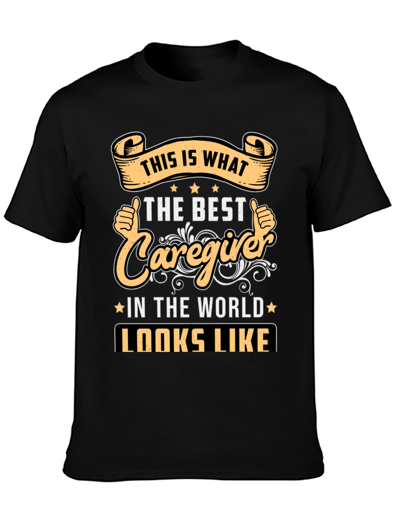 Best Caregiver T-Shirt - Unique Gift Idea