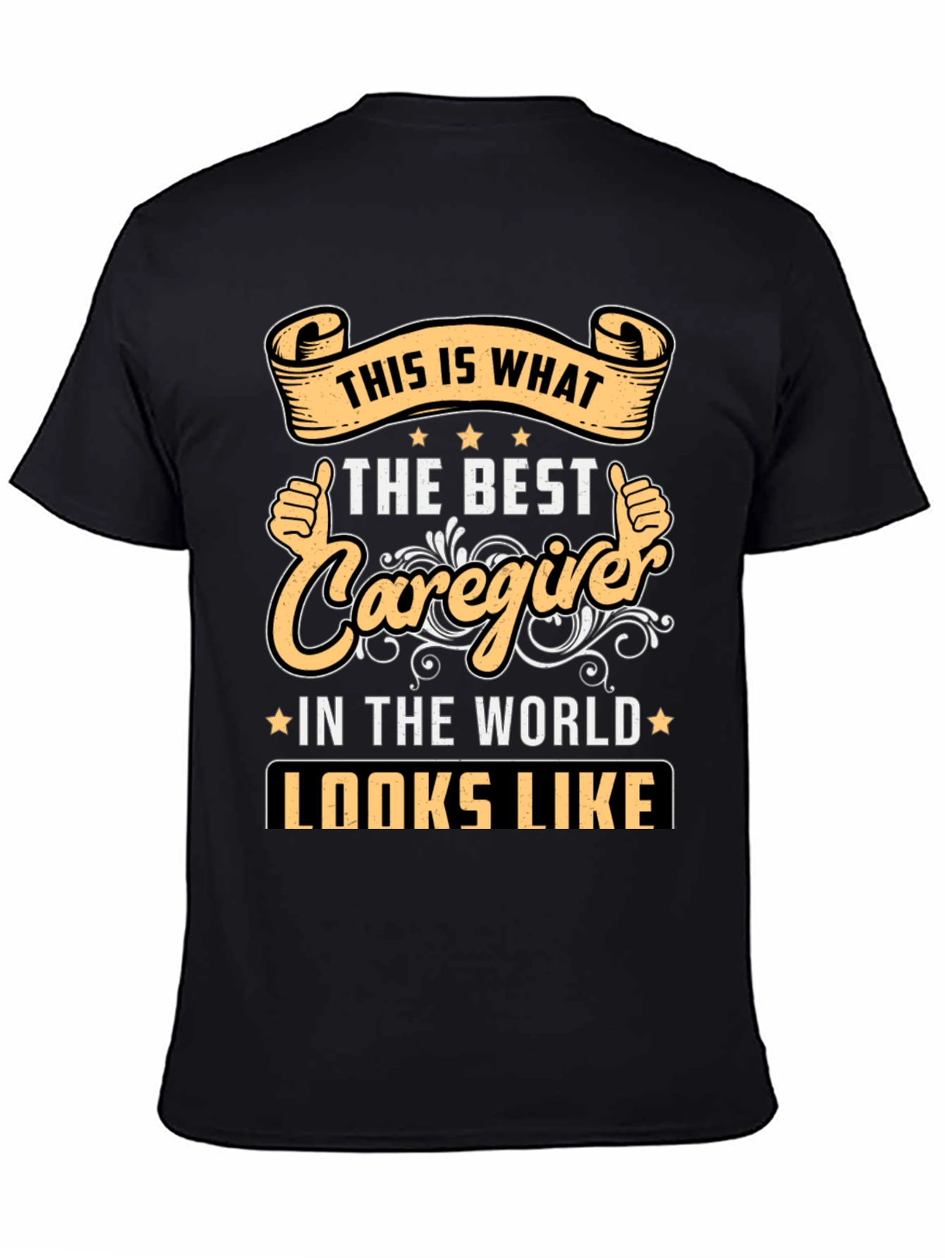 Best Caregiver T-Shirt - Unique Gift Idea