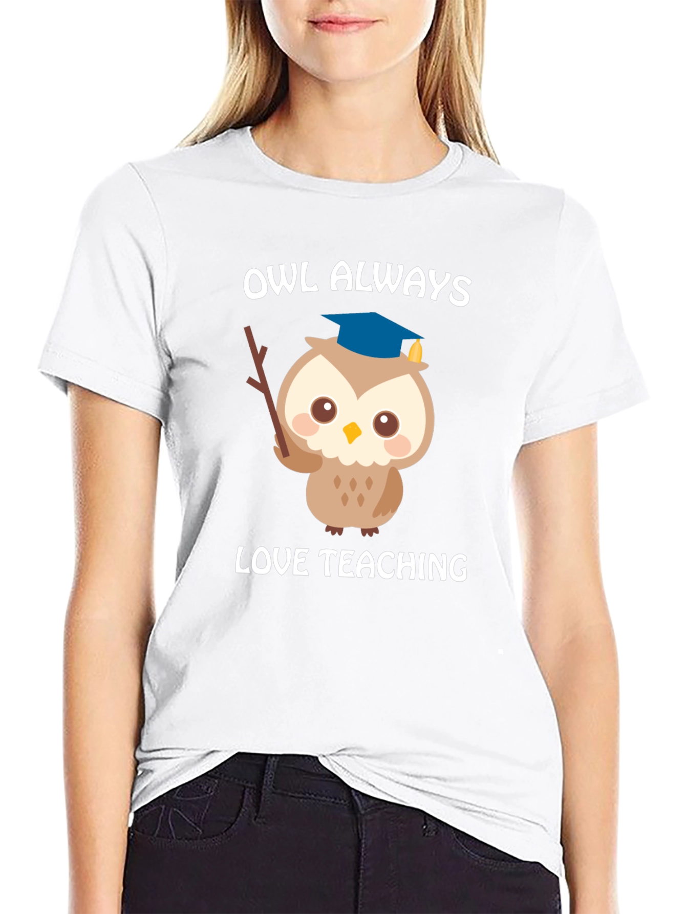 Owl Always Love Teaching T-Shirt