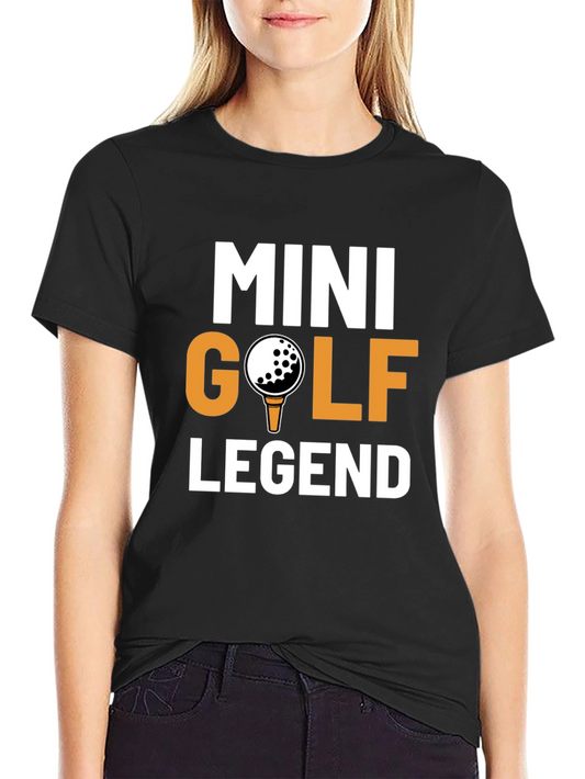 Mini Golf Legend T-Shirt | Novelty Tee