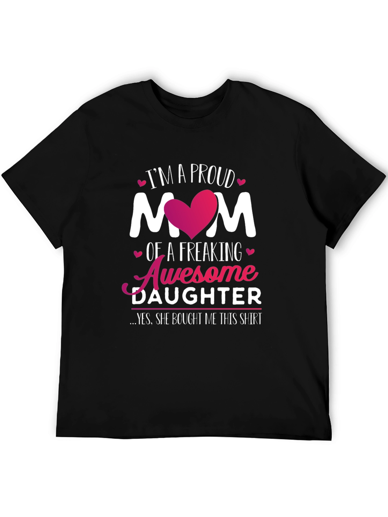 Proud Mom of Awesome Daughter T-Shirt - Black