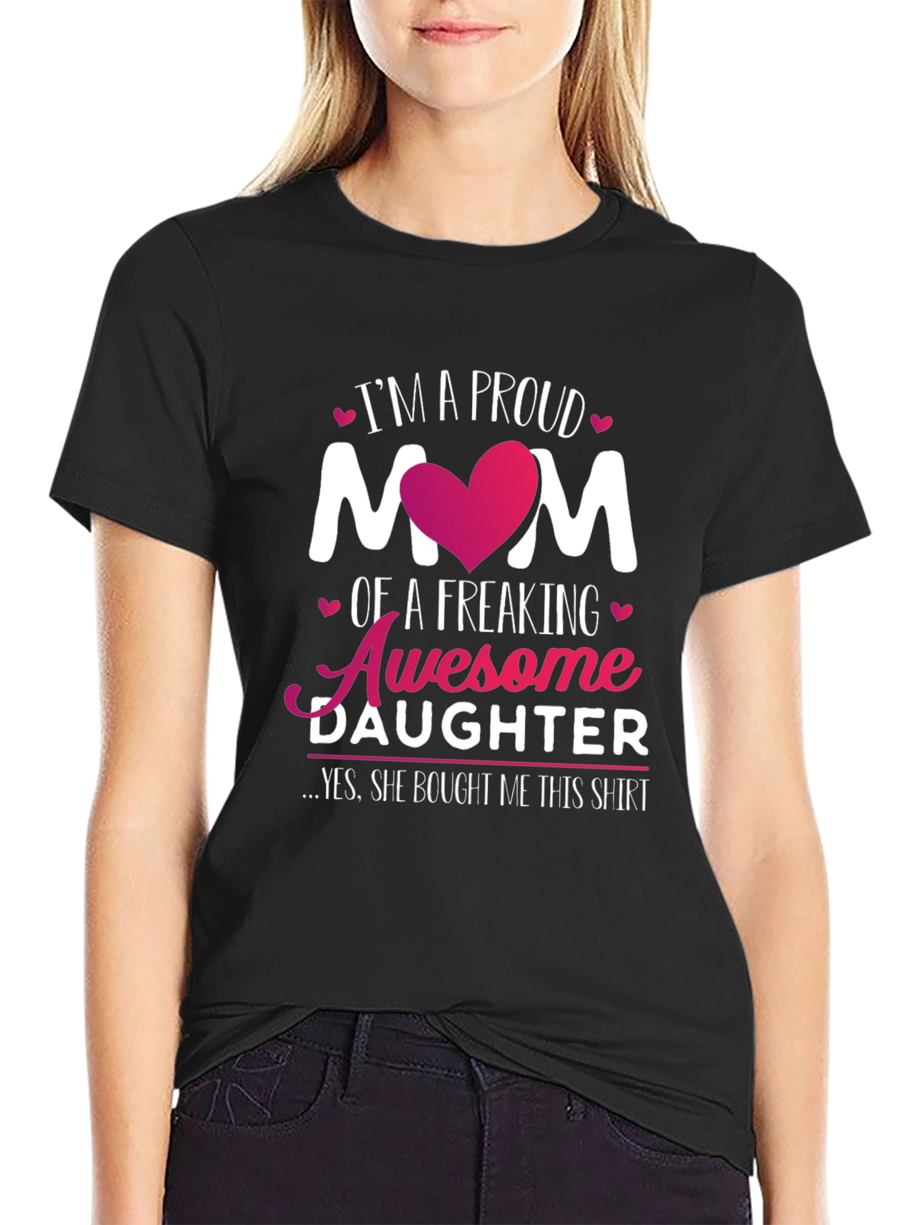 Proud Mom of Awesome Daughter T-Shirt - Black