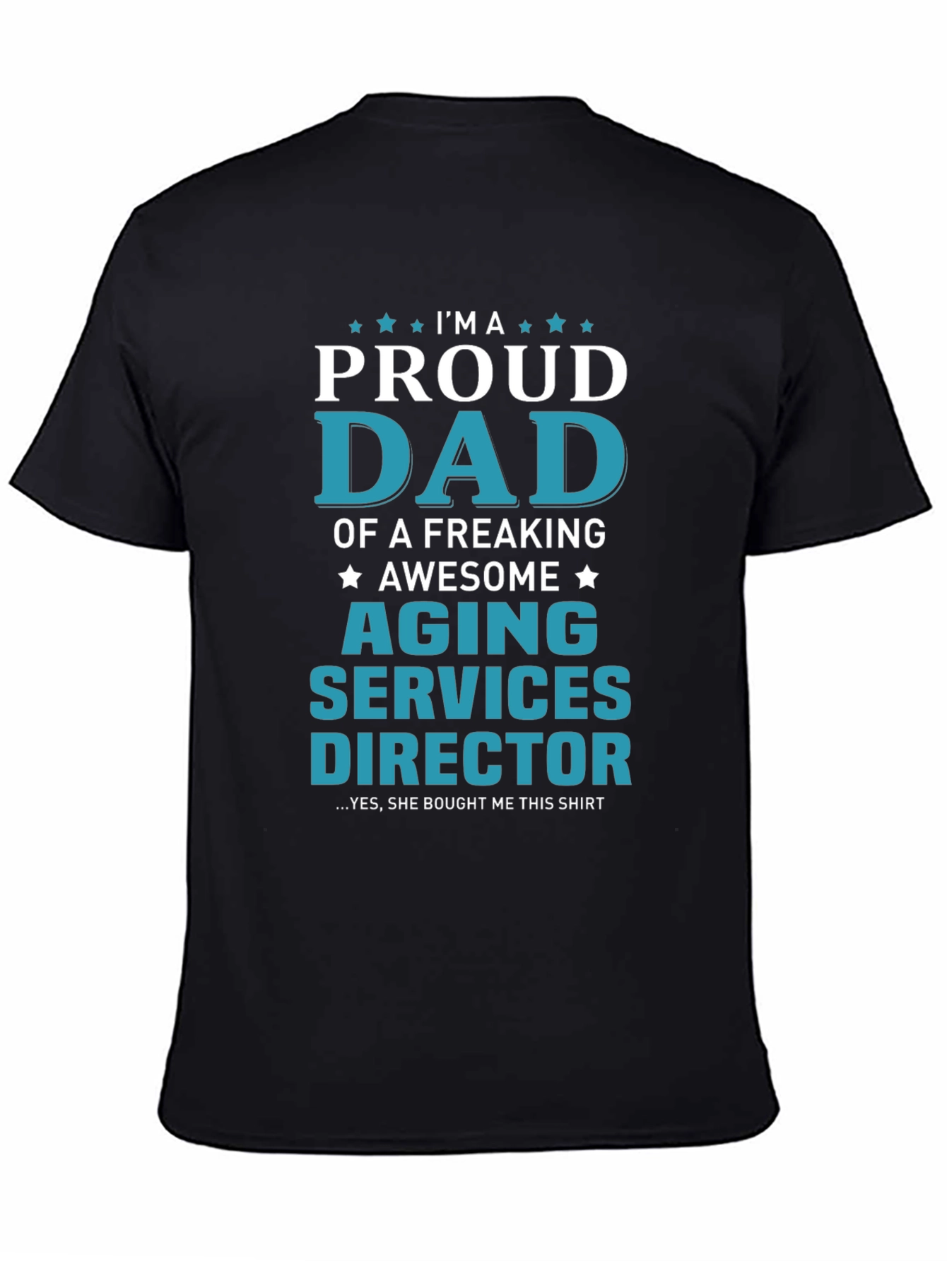 Proud Aging Services Director Dad T-Shirt