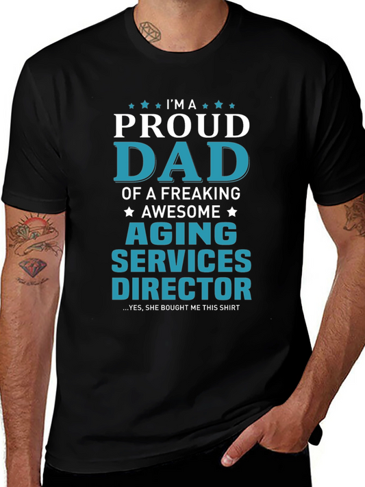 Proud Aging Services Director Dad T-Shirt