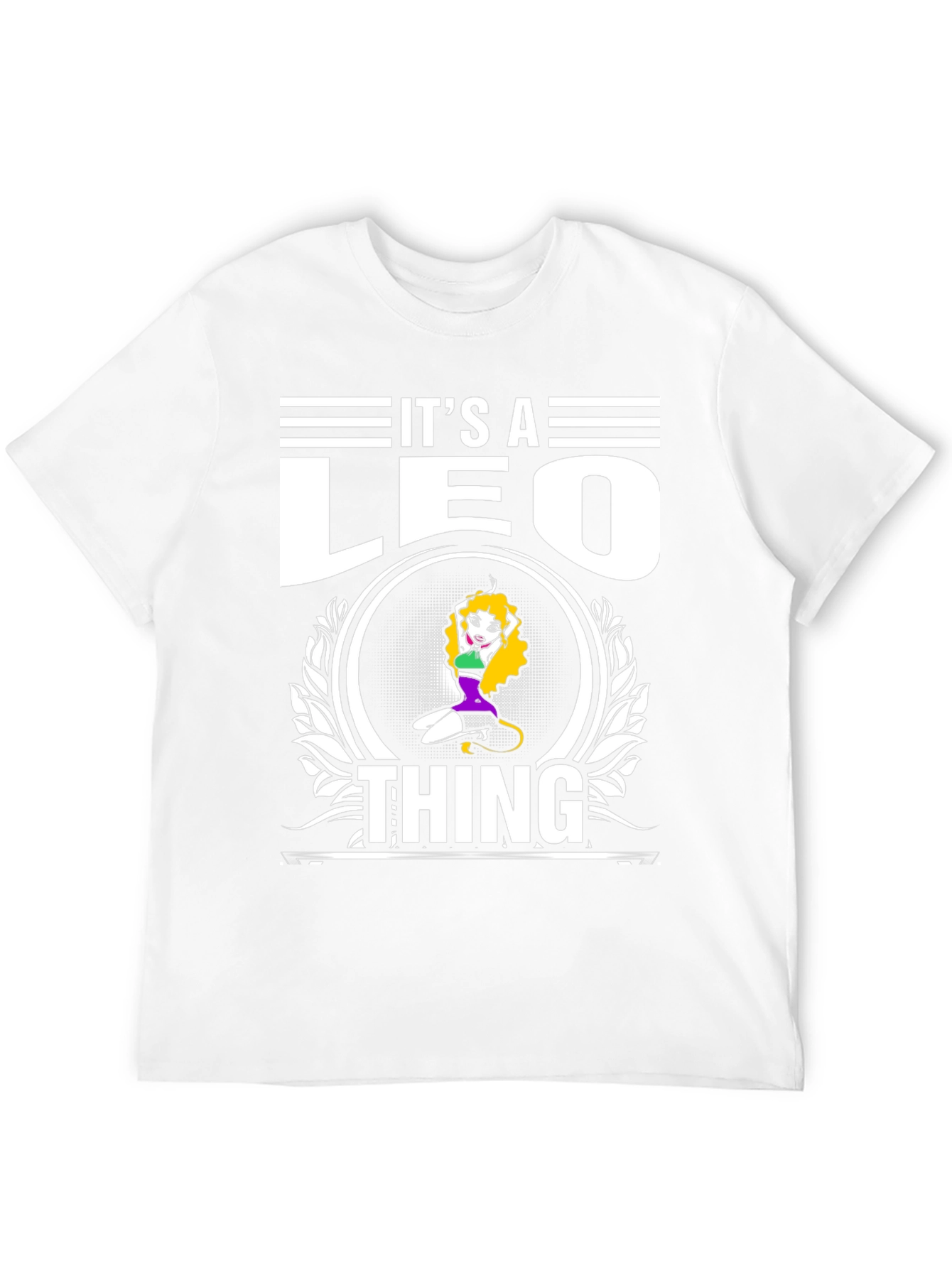 Its A Leo Thing T-Shirt