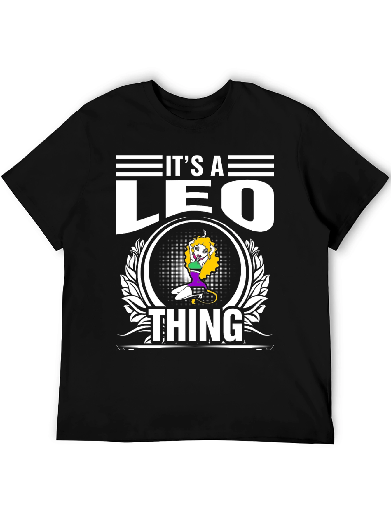 Its A Leo Thing T-Shirt