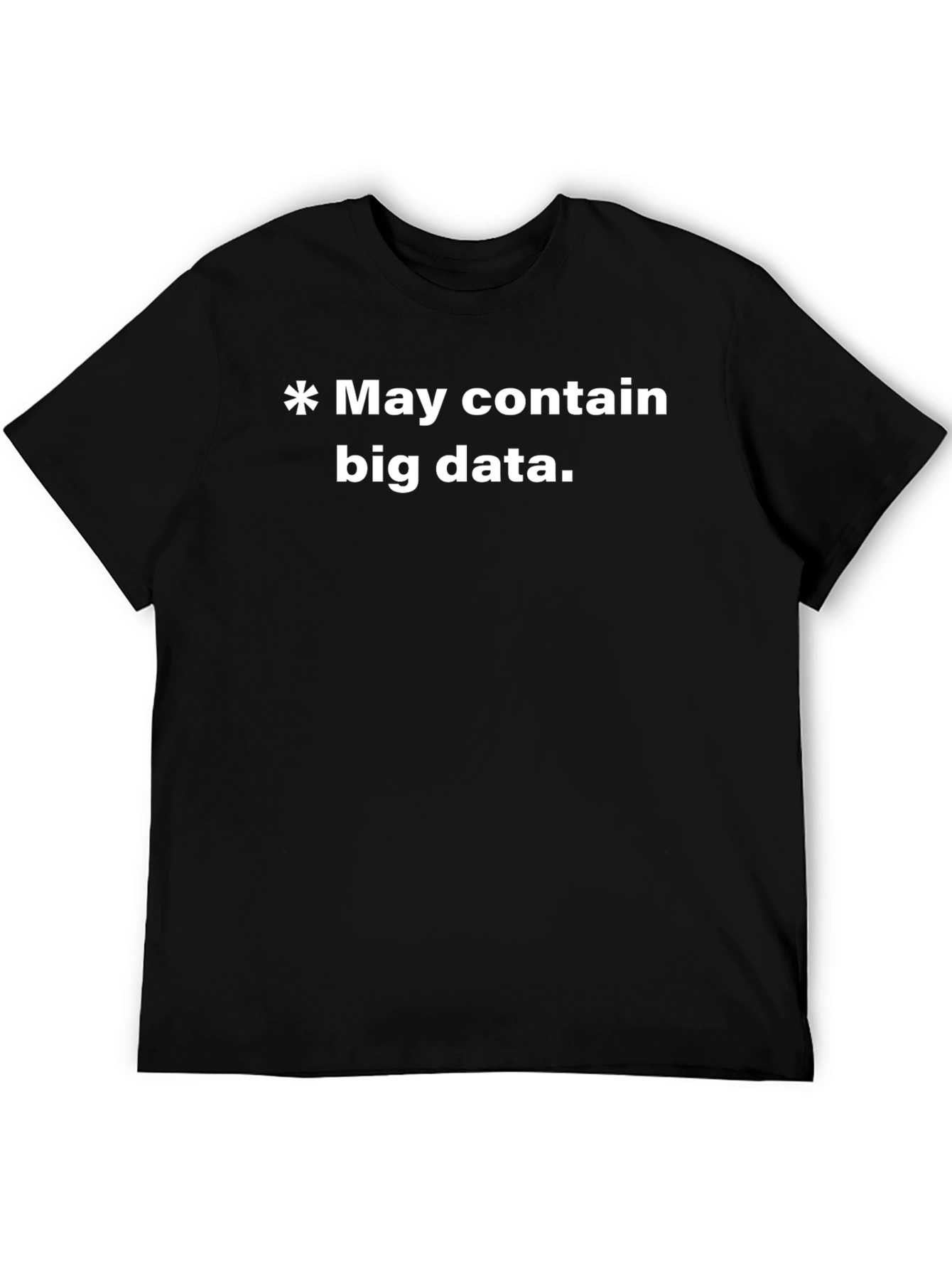 Big Data T-Shirt - Funny Programmer Shirt