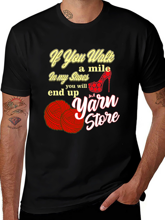 If You Walk a Mile in My Shoes T-Shirt