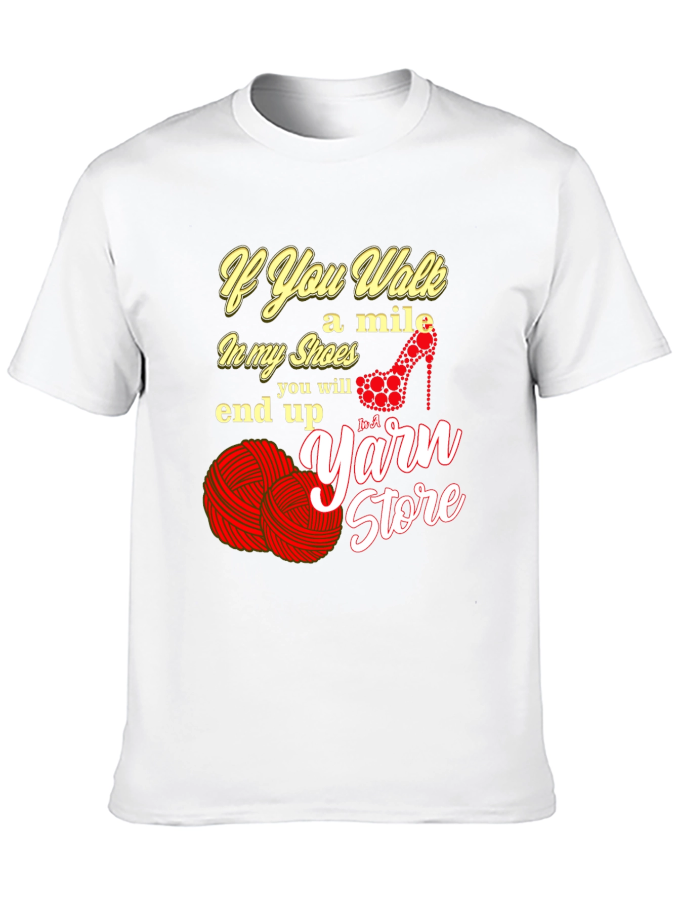 If You Walk a Mile in My Shoes T-Shirt