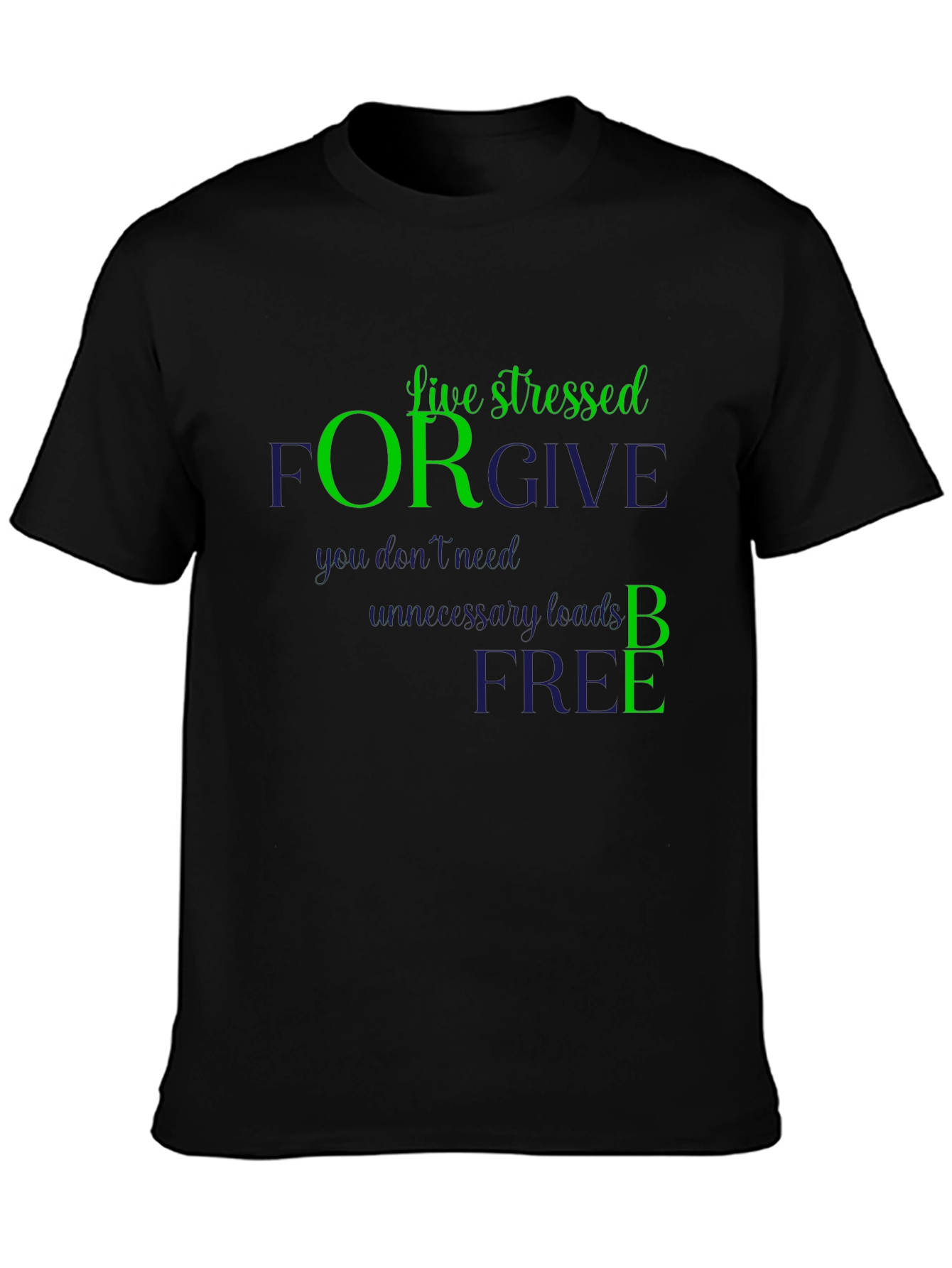 Live Stressed Forgive Graphic Tee
