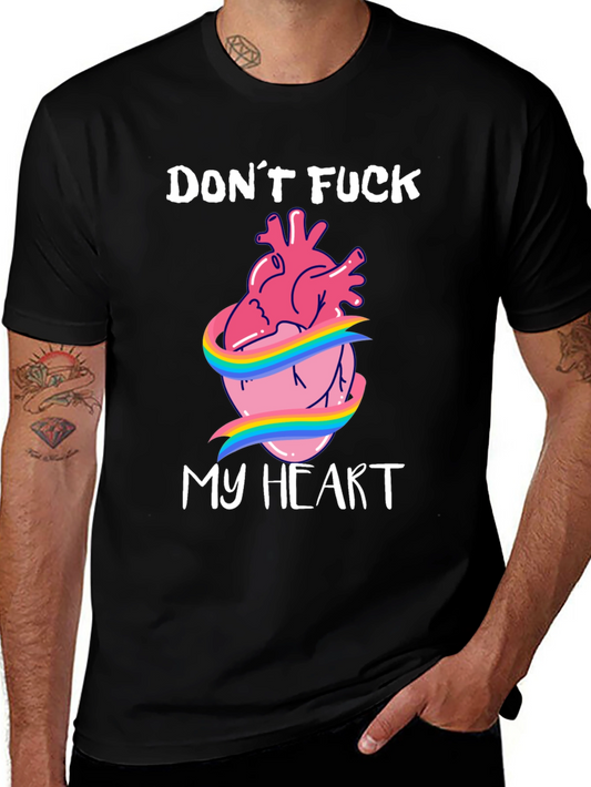 Dont F*ck My Heart Tee - Rainbow Pride Love Shirt