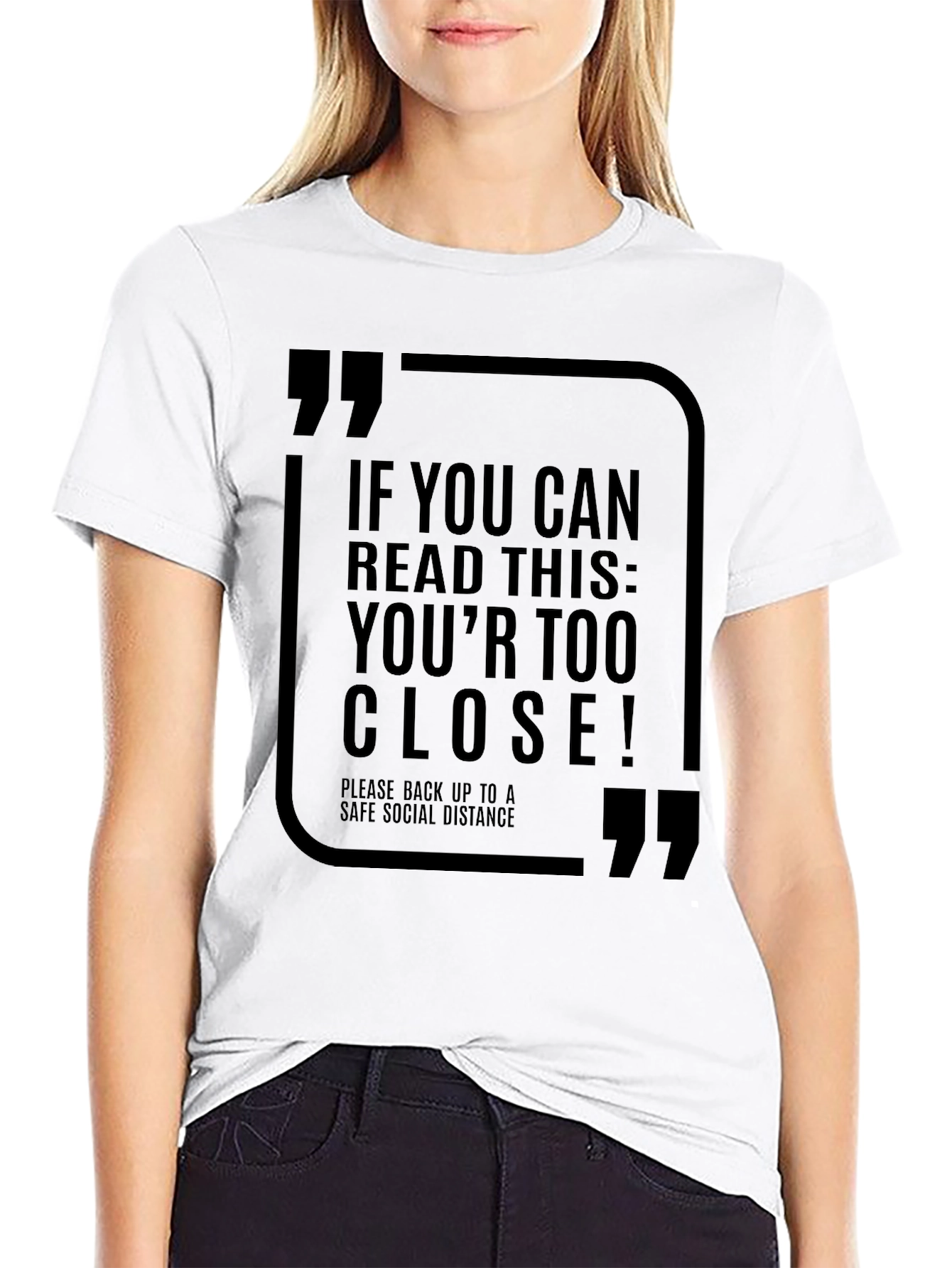Social Distance T-Shirt - Read This: Youre Too Close!