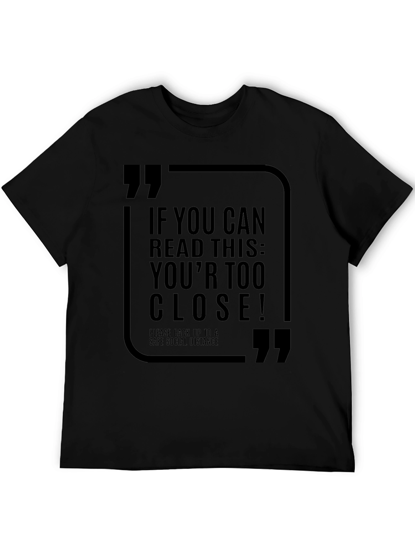 Social Distance T-Shirt - Read This: Youre Too Close!
