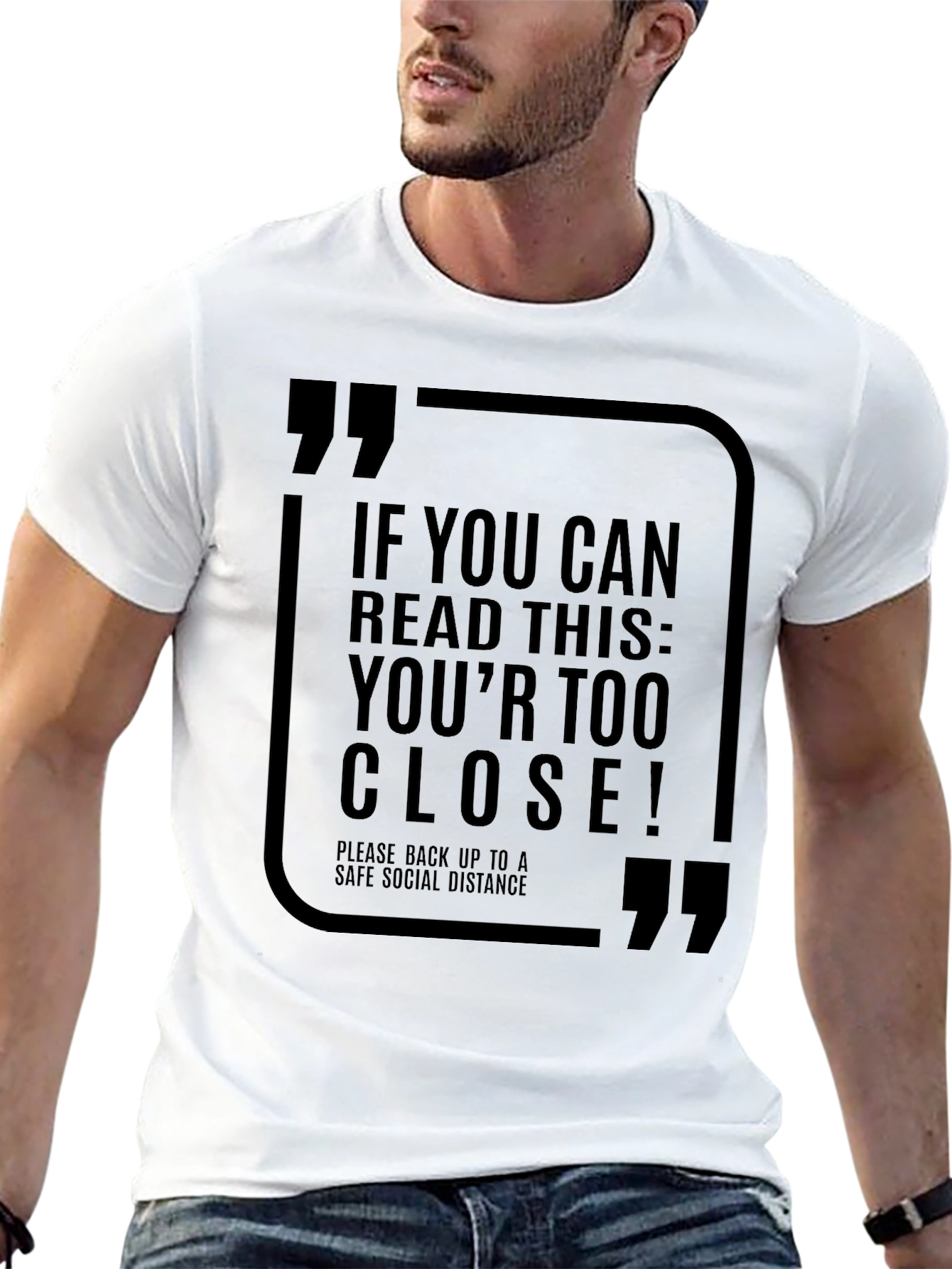 Social Distance T-Shirt - Read This: Youre Too Close!