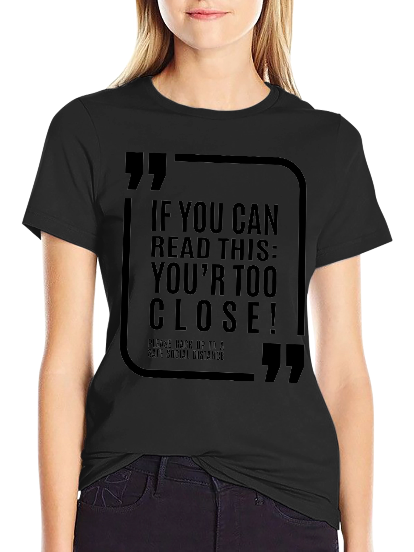 Social Distance T-Shirt - Read This: Youre Too Close!