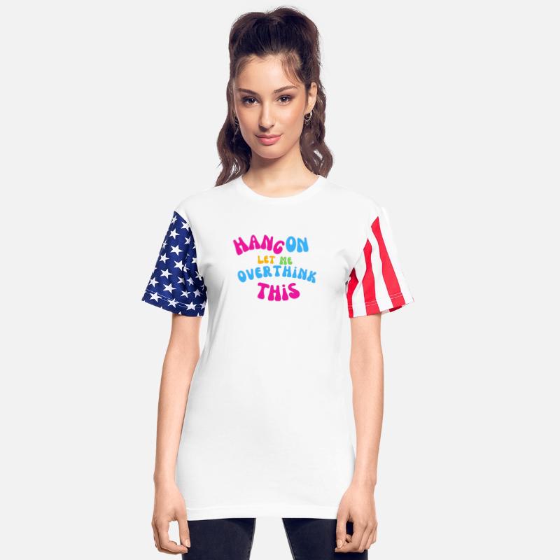 Hang on. Let Me Overthink This T-Shirt